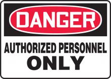 Accuform MADM006VA - Safety Sign, DANGER AUTHORIZED PERSONNEL ONLY, 10" x 14", Aluminum